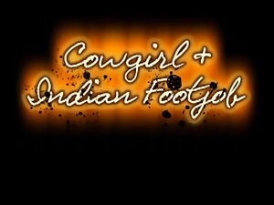cowgirl and indian footjob