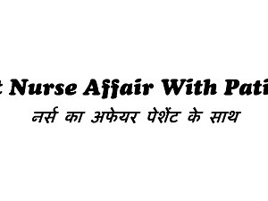 Hot Nurse Affair With Patient